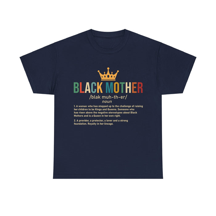 "Black Mother Defined" T-Shirt