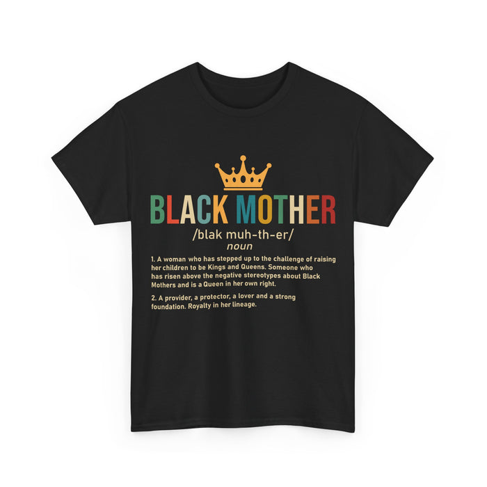 "Black Mother Defined" T-Shirt